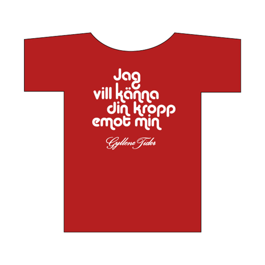 T-shirt: Jag vill känna